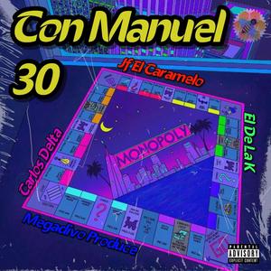 Con Manuel 30 (feat. Carlos Delta, Jf El Caramelo, El De La K & Manuel 30)