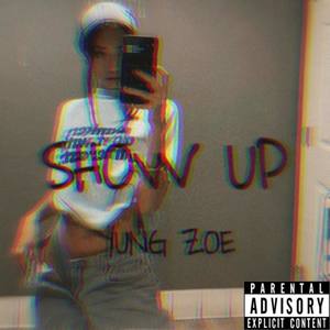 SHOW UP (Explicit)
