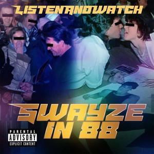 Swayze in 88 (Explicit)