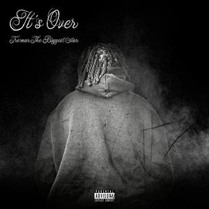 It's Over (Explicit)