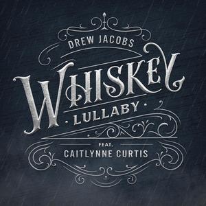 Whiskey Lullaby