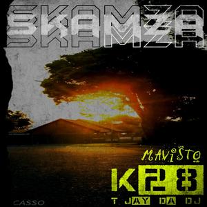 K28(feat. Skamza & Mavisto)