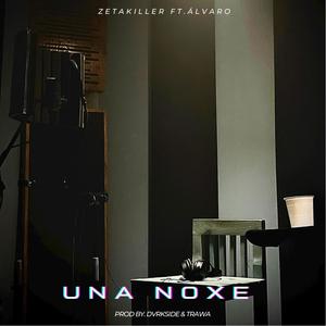 UNA NOXE (feat. ÁLVARO) [Explicit]