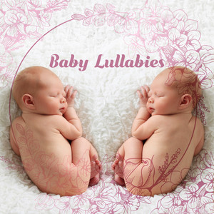 Baby Lullabies to Put Babies to Sleep