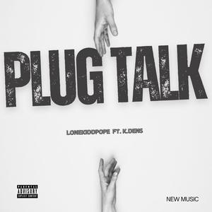 Plug Talk (feat. K-DENS) [Explicit]