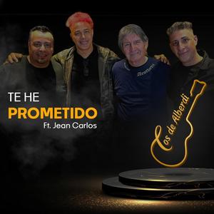 Te he Prometido (feat. Jean Carlos) [Special Version]