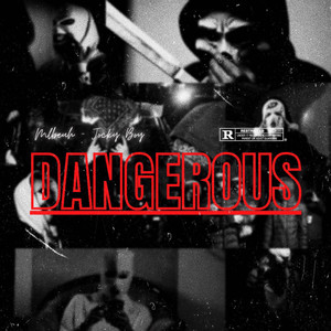 Dangerous (Explicit)