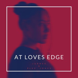 At Loves Edge