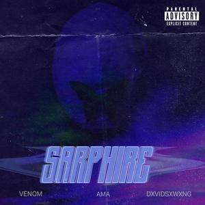 SARPHIRE (feat. AMA & dxvidsxwxng) (Explicit)