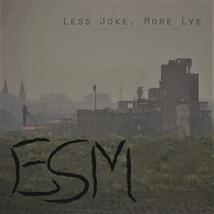 Less Joke, More Lye (5 Year Anniversary Edition) [Explicit]