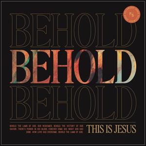 Behold (This Is Jesus) (feat. Carl Cartee)