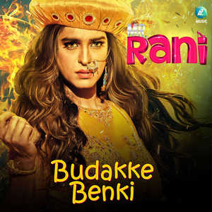 Budakke Benki (From "Mr Rani")