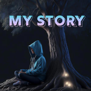 My Story (Explicit)