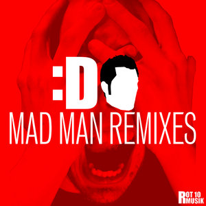 Mad Man Remixes