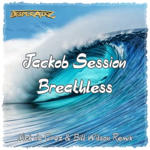 Breathless (Nick da Cruz & Bill Wilson Remix)