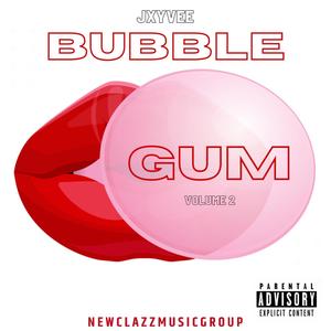 BUBBLE GUM V2 (Explicit)