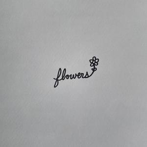 Flowers (Explicit)