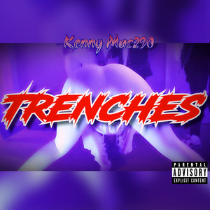 Trenches (Explicit)