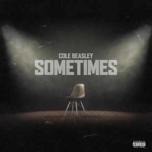 Sometimes (Explicit)