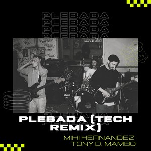 Plebada (Tech Remix|Explicit)