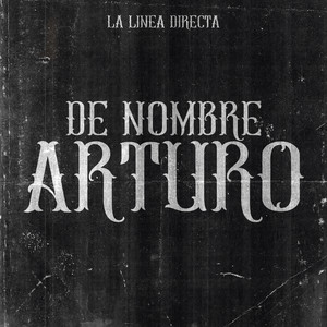 De Nombre Arturo (Explicit)