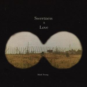 Sweetness & Love