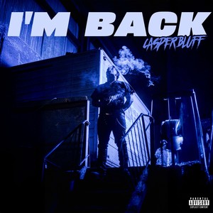 I’m Back (Explicit)