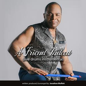 A Friend Indeed (live drums instrumental) (Live)