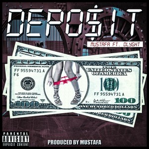 Deposit(feat. Dlyght) (Explicit)