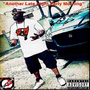 Another Late Night Early Morning (Explicit)