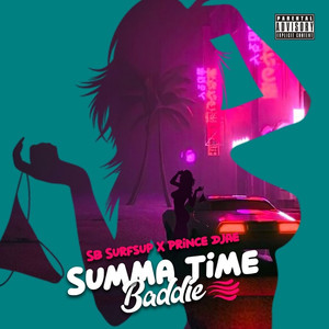 Summa Time Baddie (Explicit)