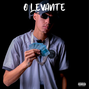 O Levante (Explicit)