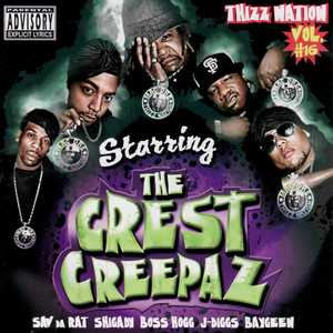 Thizz Nation Volume 16: Starring The Crest Creepaz (Explicit)