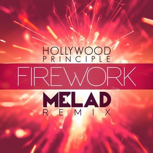 Firework-Hollywood Principle&Melad
