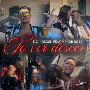 Te Ver Descer (Explicit)