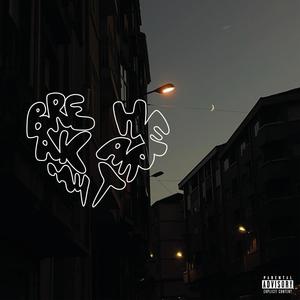 break my heart (Explicit)