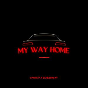 My Way Home (feat. 2x BlemWay) [Explicit]