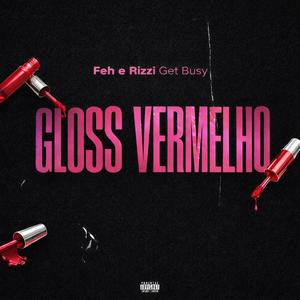 Gloss Vermelho (Explicit)