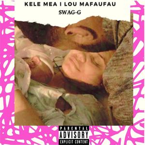 Kele Mea I lou Mafaufau (Radio Edit)