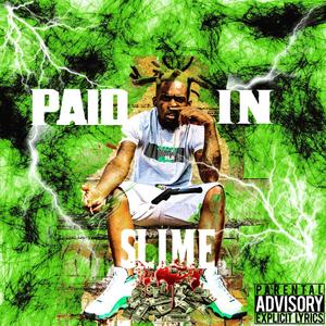 Paid in Slime (Explicit)