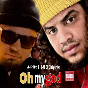 Oh my god (feat. J-pitt)