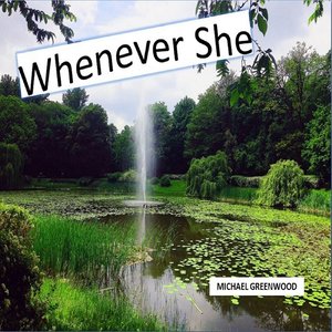 Whenever She