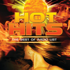 Hot Hits - The Best Of Radio List