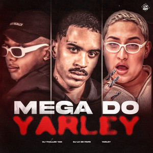 Mega do Yarley (Explicit)