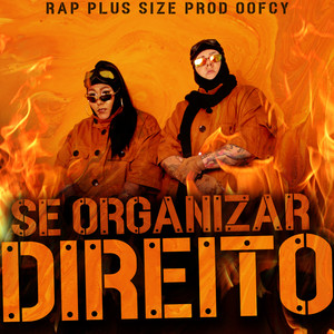 Se Organizar Direito (Explicit)