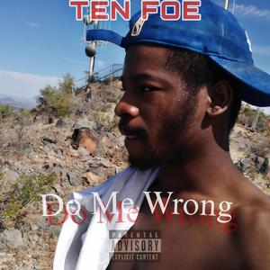 Do Me Wrong (Explicit)