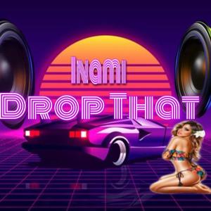 Drop That (Explicit)