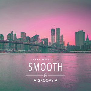 Smooth & Groovy, Vol. 4