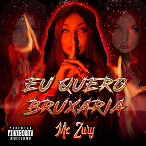 Eu Quero Bruxaria (Explicit)