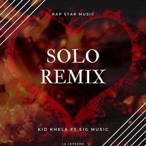 Solo(feat. EiG Music ) (Remix)